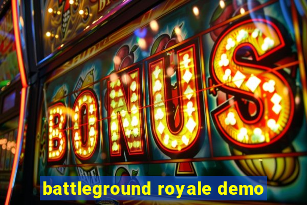 battleground royale demo